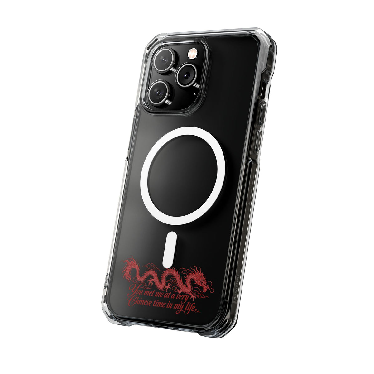 Magnetic Clear Impact Case – "You Met Me at a Very Chinese Time in My Life"