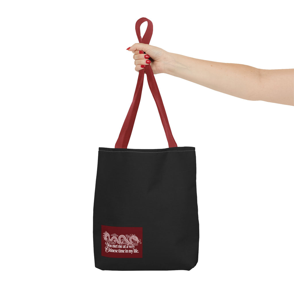 Tote Bag – "You Met Me at a Very Chinese Time in My Life"