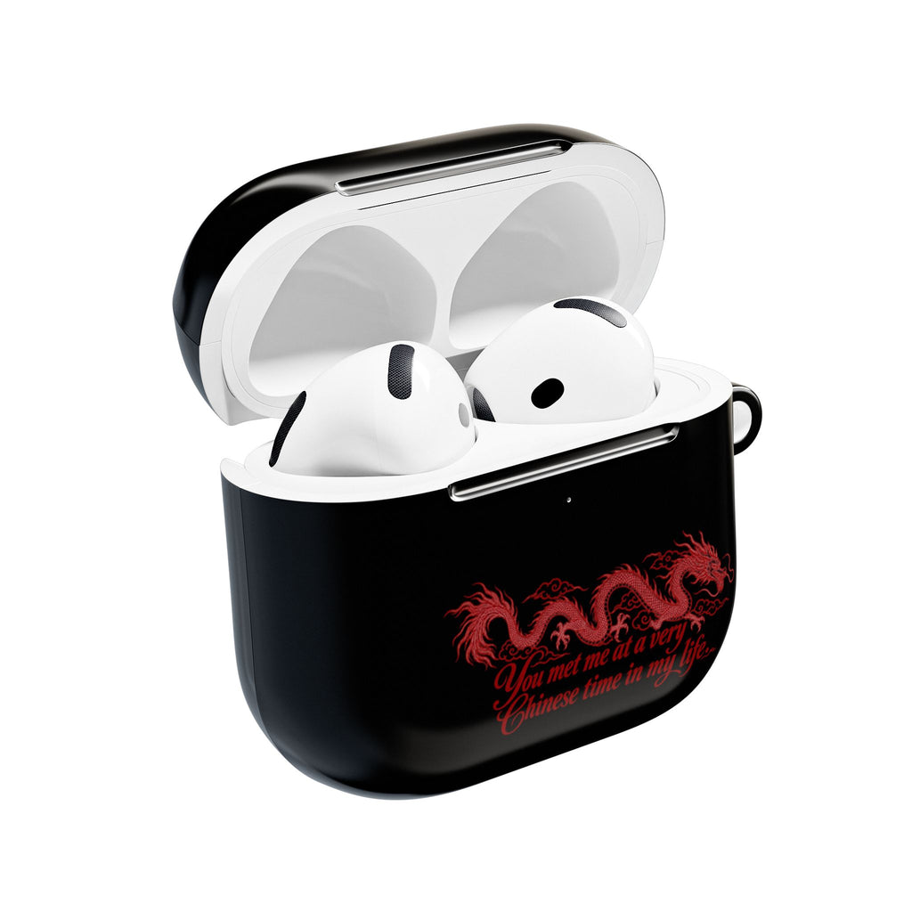 AirPod Case – "You Met Me at a Very Chinese Time in My Life"