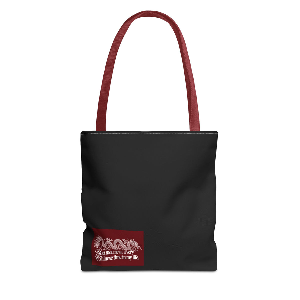 Tote Bag – "You Met Me at a Very Chinese Time in My Life"