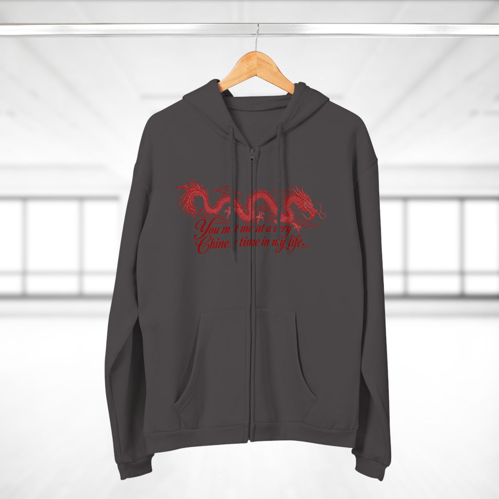 Dragon Zip Hoodie – "You Met Me at a Very Chinese Time in My Life"