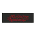 Car Magnet "You met me at a very Chinese time in my life."