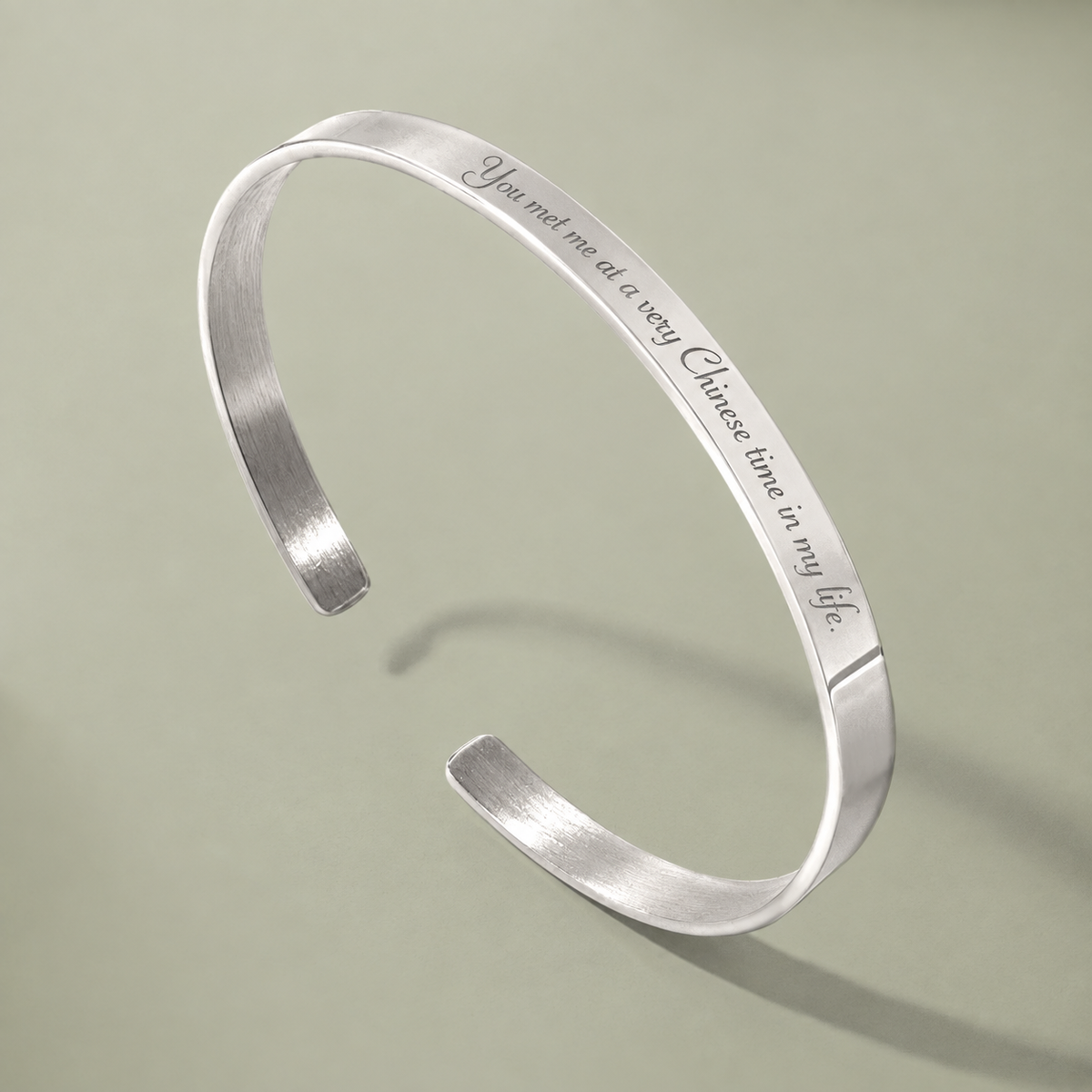 Engraved Cuff Bracelet — "You are not so a very Chinese time in my life" Script Bangle