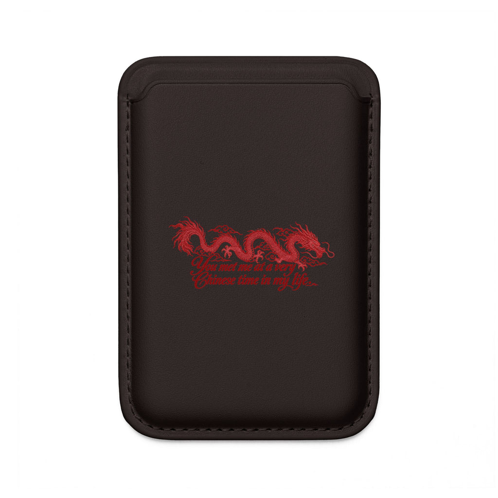 MagSafe Vegan Wallet – "You Met Me at a Very Chinese Time in My Life"