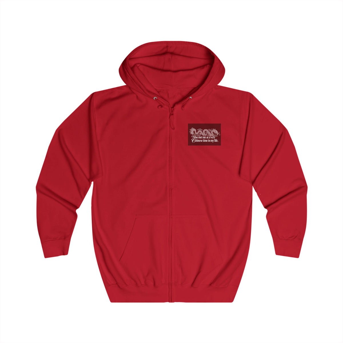 Chest Logo Full-Zip Hoodie – "You Met Me at a Very Chinese Time in My Life"