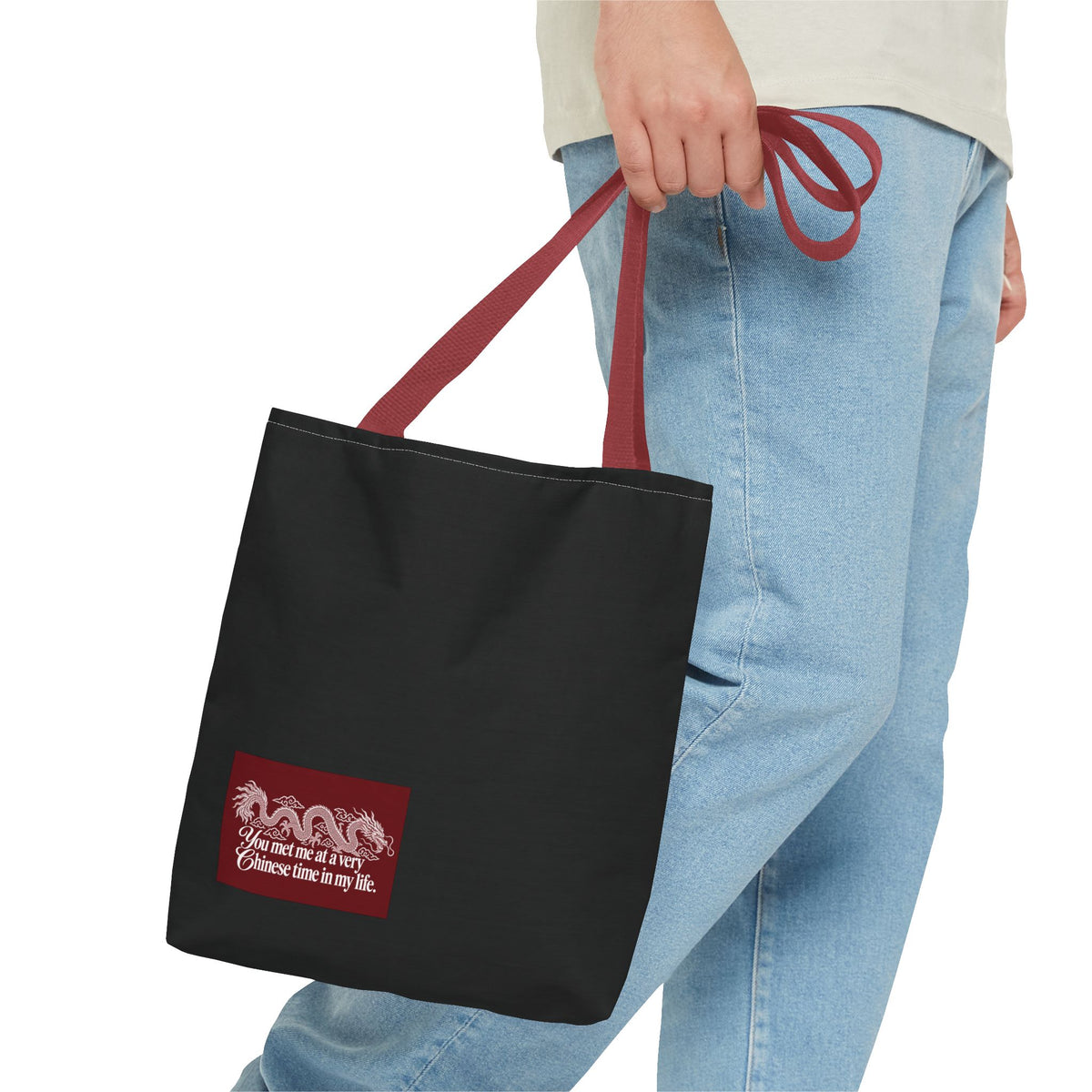 Tote Bag – "You Met Me at a Very Chinese Time in My Life"