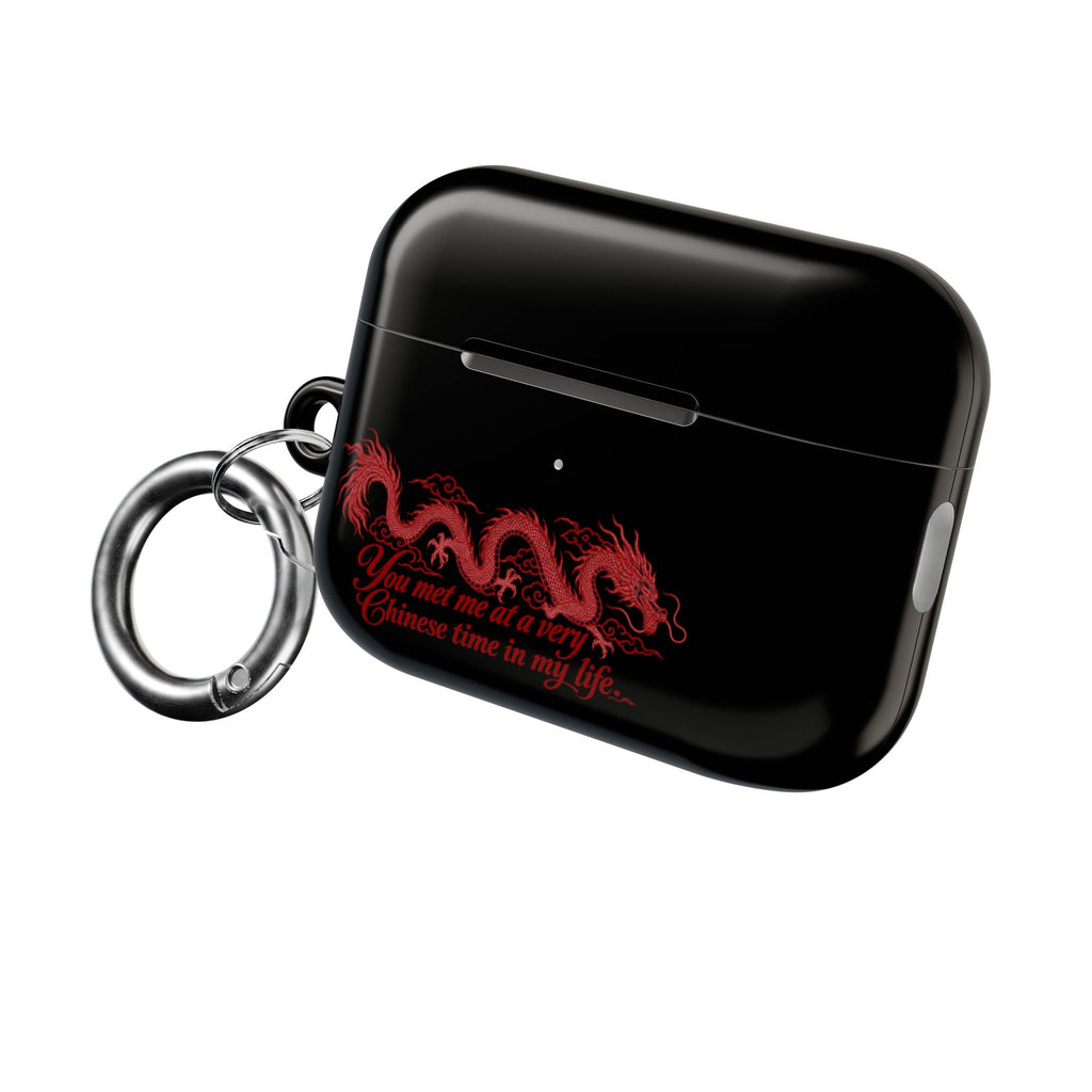AirPod Case – "You Met Me at a Very Chinese Time in My Life"
