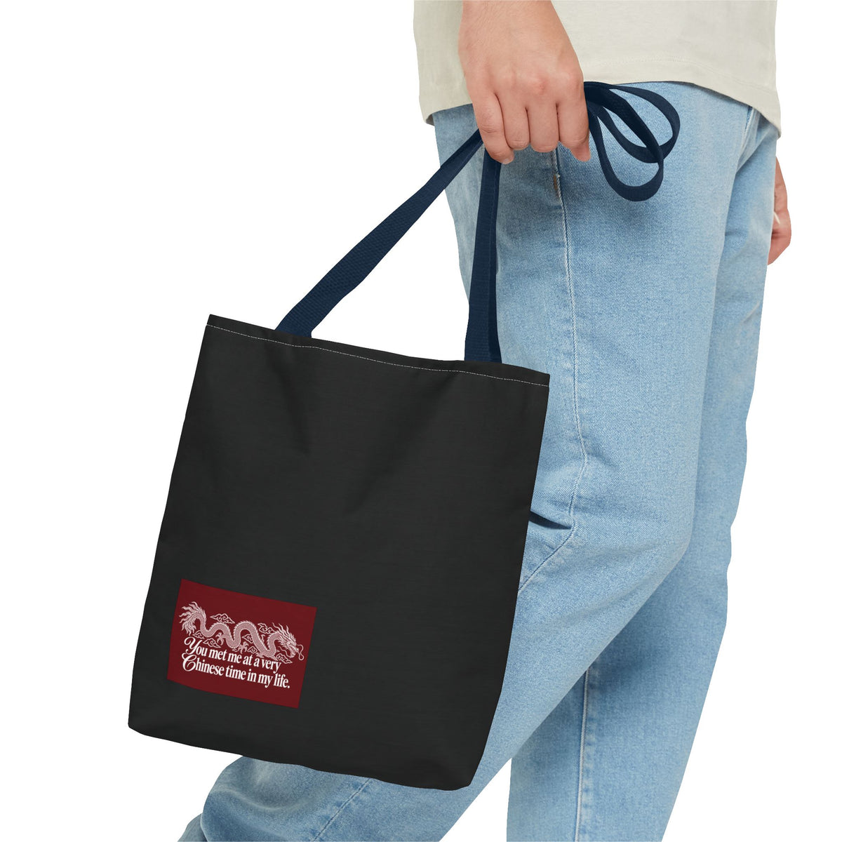 Tote Bag – "You Met Me at a Very Chinese Time in My Life"