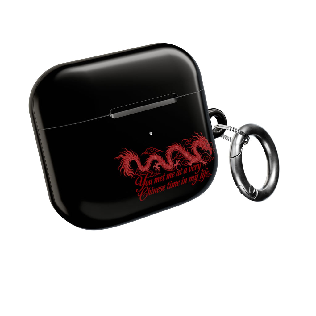 AirPod Case – "You Met Me at a Very Chinese Time in My Life"