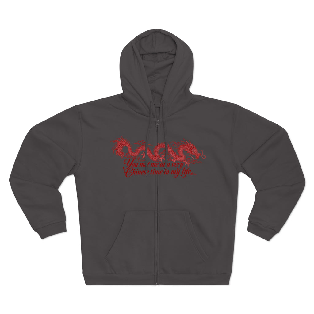 Dragon Zip Hoodie – "You Met Me at a Very Chinese Time in My Life"