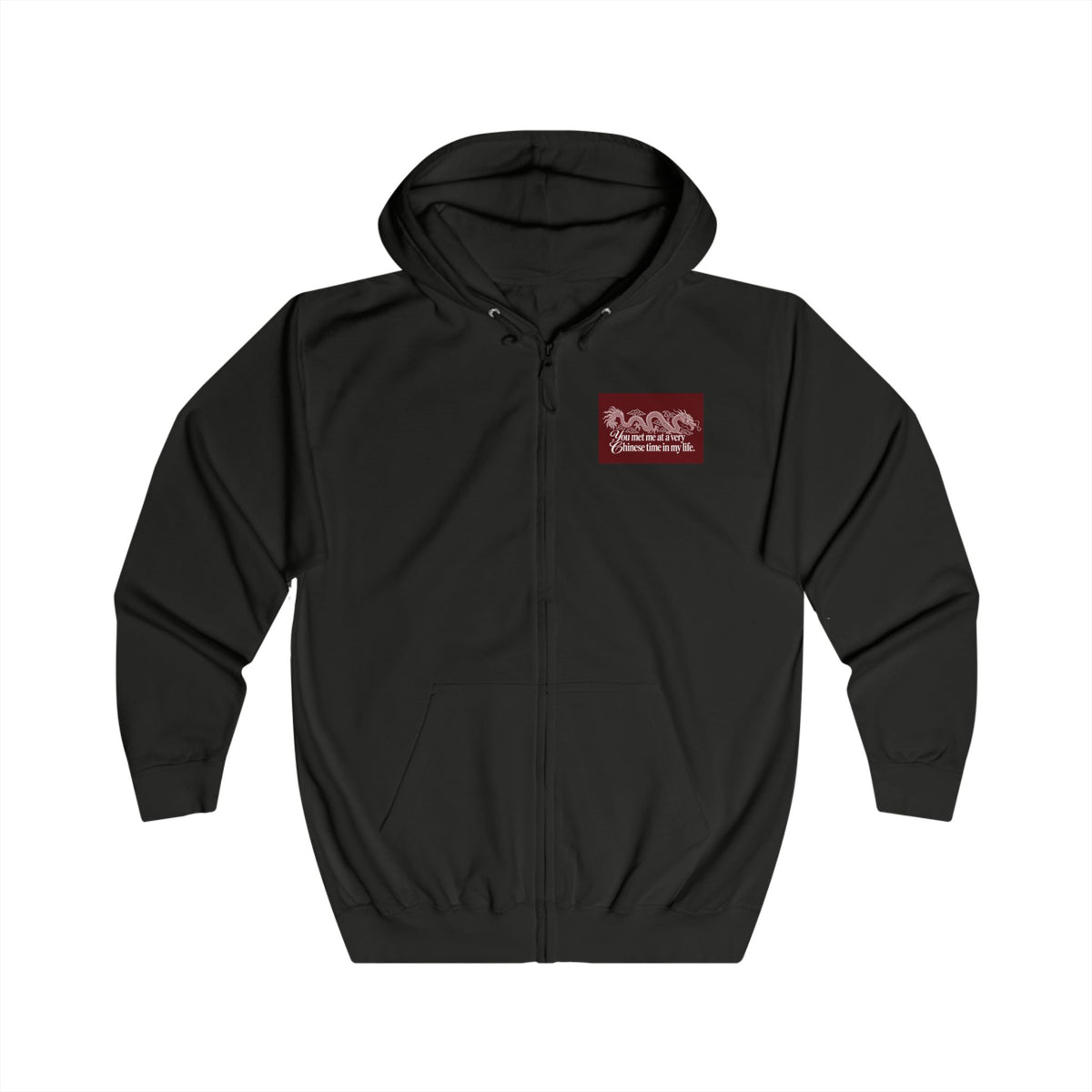 Chest Logo Full-Zip Hoodie – "You Met Me at a Very Chinese Time in My Life"