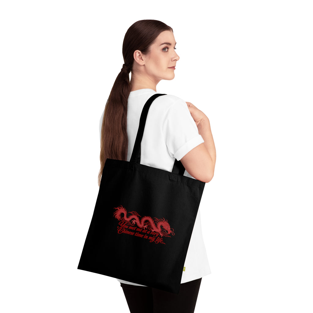 Organic Cotton Tote Bag – "You Met Me at a Very Chinese Time in My Life"