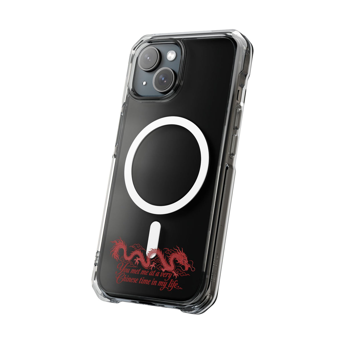 Magnetic Clear Impact Case – "You Met Me at a Very Chinese Time in My Life"