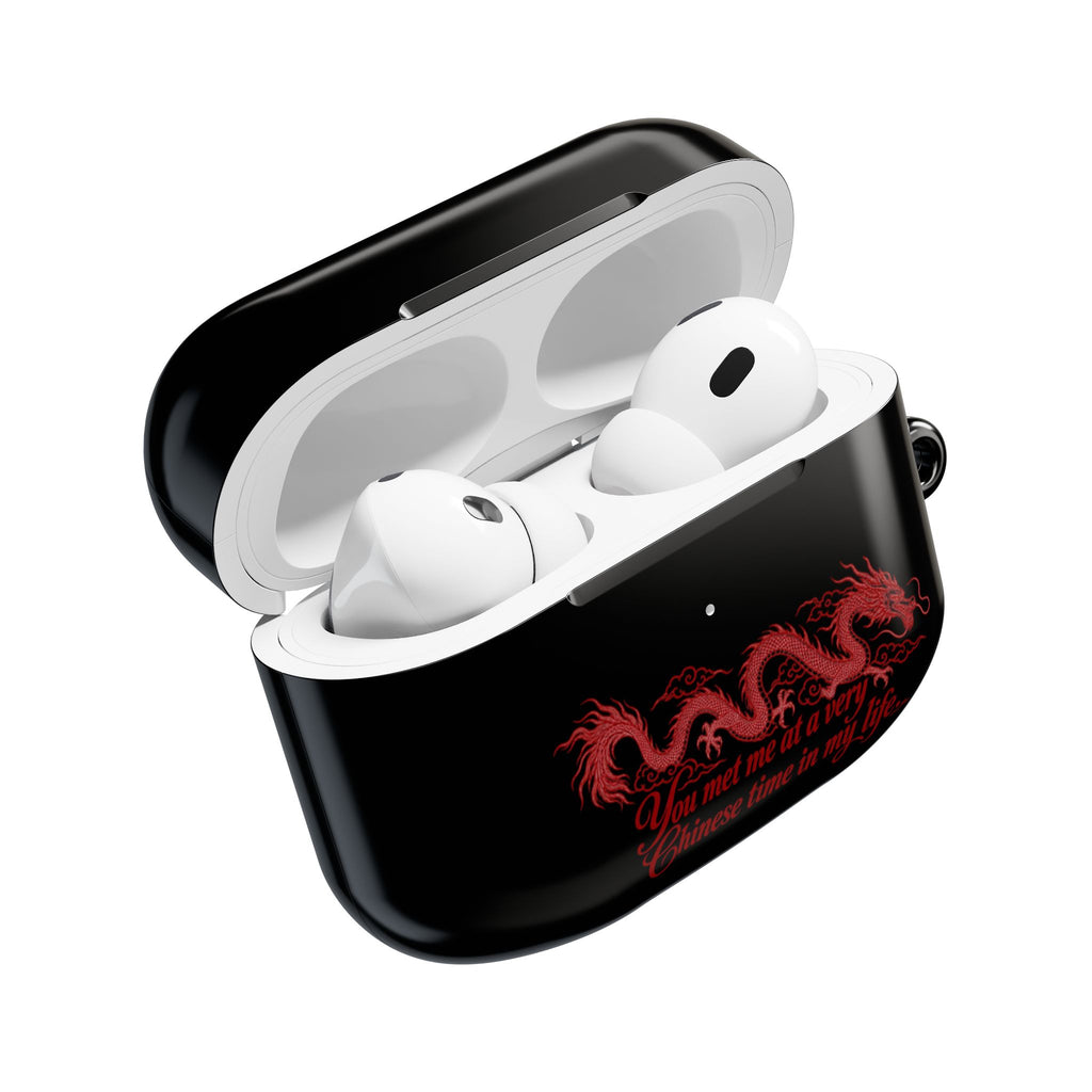 AirPod Case – "You Met Me at a Very Chinese Time in My Life"