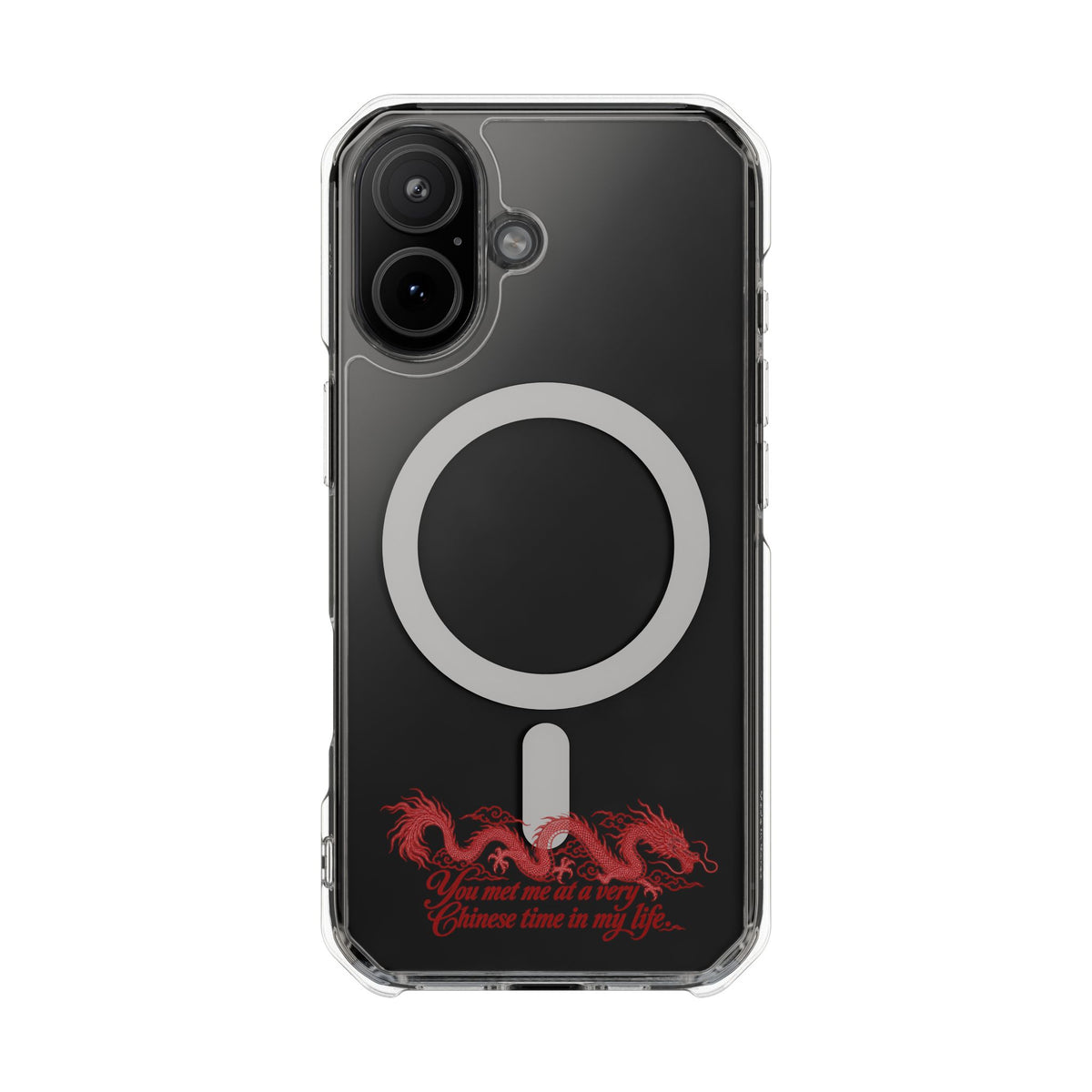 Magnetic Clear Impact Case – "You Met Me at a Very Chinese Time in My Life"