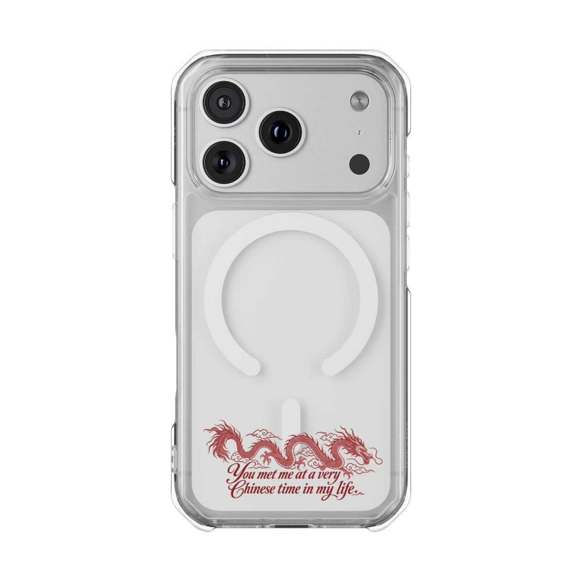 Magnetic Clear Impact Case – "You Met Me at a Very Chinese Time in My Life"